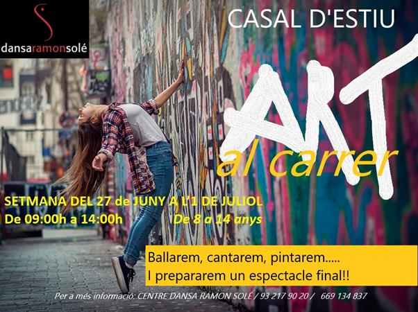 ART DE CARRER. CASAL D'ESTIU. SETMANA DEL 27 DE JUNY A L'1 DE JULIOL | Blog - Escola de dansa Ramon Solé - Escola de dansa a Gracia, Barcelona